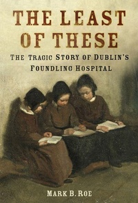 Enlarge image Cover: The Least of These - The History Press Ltd