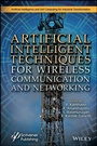 Cover: Artificial Intelligent Techniques for Wireless Communication and Networking - Wiley