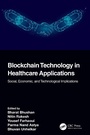 Cover: Blockchain Technology in Healthcare Applications - CRC Press