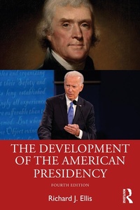Enlarge image Cover: The Development of the American Presidency - Routledge
