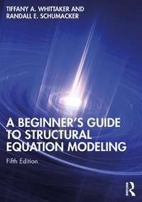 Enlarge image Cover: A Beginner's Guide to Structural Equation Modeling - Routledge