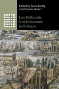 Cover: Late Hellenistic Greek Literature in Dialogue - Cambridge University Press