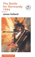 Cover: The Battle for Normandy, 1944 - Penguin Books Ltd