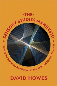 Enlarge image Cover: The Sensory Studies Manifesto - University of Toronto Press