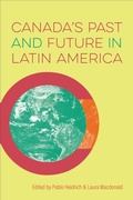 Cover: Canada's Past and Future in Latin America - University of Toronto Press