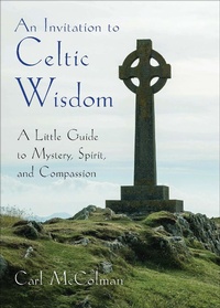 Abbildung von: Invitation to Celtic Wisdom - Broadleaf Books