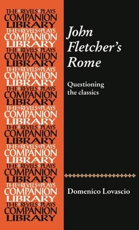 Enlarge image Cover: John Fletcher's Rome - Manchester University Press