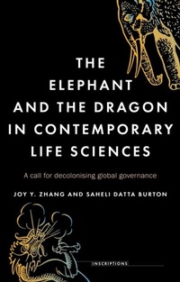 Bild: The Elephant and the Dragon in Contemporary Life Sciences - Manchester University Press