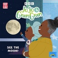 Cover: JoJo & Gran Gran: See the Moon - Pat-a-Cake