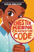 Cover: Chester Keene Cracks the Code - Wendy Lamb Books