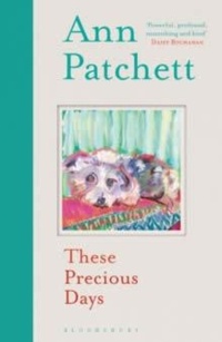 Abbildung von: These Precious Days - Bloomsbury Publishing PLC