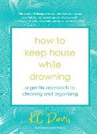 Enlarge image Cover: How to Keep House While Drowning - Cornerstone Press