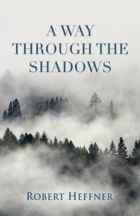 Enlarge image Cover: A Way Through the Shadows - Booklocker.com