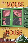 Cover: The Mouse in Our House - Gatekeeper Press