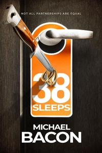 Enlarge image Cover: 38 Sleeps - Michael Bacon