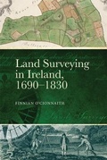 Cover: Land Surveying in Ireland, 1690-1830 - Four Courts Press Ltd