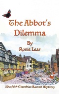Cover: The Abbott's Dilemma - Grosvenor House Publishing Ltd