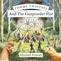 Cover: Tommy Twigree And The Gunpowder Plot - Clink Street Publishing