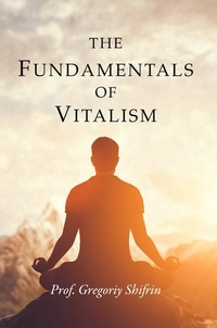 Abbildung von: The Fundamentals of Vitalism - Clink Street Publishing
