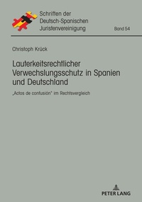 Abbildung von: Lauterkeitsrechtlicher Verwechslungsschutz in Spanien und Deutschland - Peter Lang Verlag