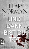 Cover: Und dann bist du tot - Aufbau