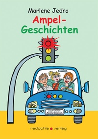 Abbildung von: Ampel-Geschichten - radochla verlag