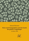 Cover: Reise nach Senegambien und den Inseln des gr&uuml;nen Vorgeb&uuml;rges - Classic-Library