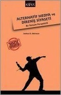 Cover: Alternatif Medya Ve Direnis Siyaseti - Kafka Yayinevi