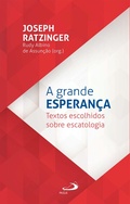 Cover: A grande esperan&ccedil;a - Paulus Editora