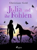 Cover: Julia und ihr Fohlen - Saga Egmont