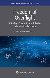 Abbildung von: Freedom of Overflight - Kluwer Law International