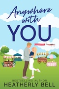 Cover: Anywhere with You (Starlight Hill, #4) - Heatherly Bell