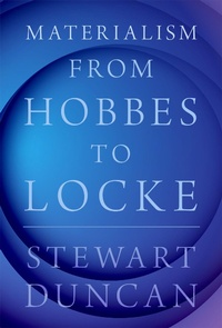 Abbildung von: Materialism from Hobbes to Locke - OUP eBook