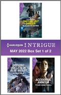 Cover: Harlequin Intrigue May 2022 - Box Set 1 of 2 - HARLEQUIN INTRIGUE