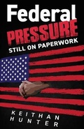 Cover: Federal Pressure II - Keith Hunter