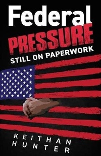 Enlarge image Cover: Federal Pressure II - Keith Hunter
