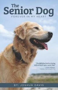Enlarge image Cover: The Senior Dog - Joshua Davis