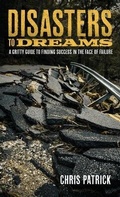 Cover: Disasters To Dreams - Wild Monkey Publishing