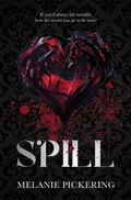 Cover: Spill - Melanie Pickering