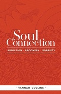 Cover: Soul Connection-addiction-recovery-sobriety - various Australia publishers