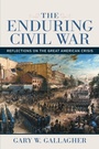 Cover: The Enduring Civil War - Louisiana State University Press