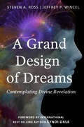 Cover: A Grand Design of Dreams - Contemplating Divine Revelation - Theosis.Press