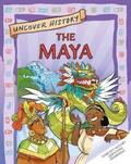 Cover: Uncover History: The Maya - Wayland
