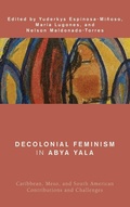 Cover: Decolonial Feminism in Abya Yala - Rowman & Littlefield Publishers