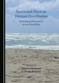 Cover: Space and Place as Human Coordinates - Cambridge Scholars Publishing