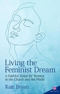 Cover: Living the Feminist Dream - New City Press