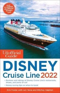 Enlarge image Cover: The Unofficial Guide to the Disney Cruise Line 2022 - Unofficial Guides