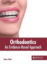 Enlarge image Cover: Orthodontics: An Evidence-Based Approach - American Medical Publishers
