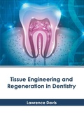Cover: Tissue Engineering and Regeneration in Dentistry - American Medical Publishers
