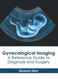 Cover: Gynecological Imaging: A Reference Guide to Diagnosis and Surgery - American Medical Publishers